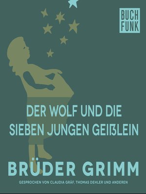 cover image of Der Wolf und die sieben jungen Geißlein